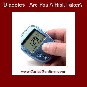 Diabetes - Are You A Risk Taker?