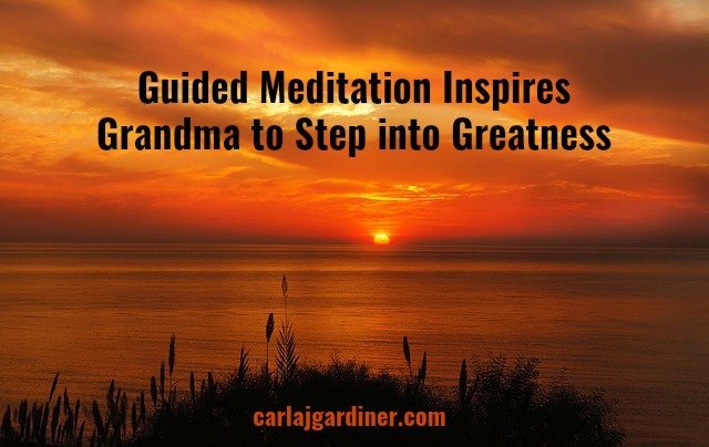 Guided Meditation Inspires Grandma to Step into Greatness