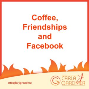 Coffee Friendships and Facebook