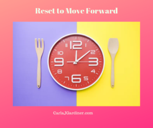 Reset to Move Forward