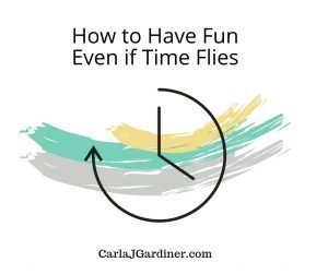 How to Have Fun Even if Time Flies